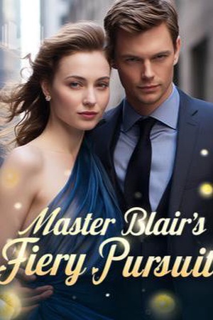Master Blair's Fiery Pursuit